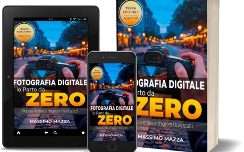 Libro "Fotografia Digitale: Io Parto da Zero" per imparare a studiare fotografia da autodidatta. Terza edizione aggiornata.